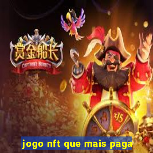 jogo nft que mais paga